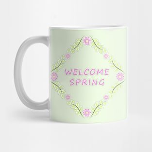 Welcome spring Mug